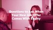 Questions to Ask When Your New Job Offer Comes With Equity