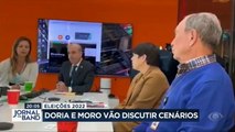 Sergio Moro e João Doria devem se reunir na semana que vem para discutir possíveis cenários das eleições de 2022.