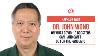 Download Video: Rappler Talk: Dr. John Wong on what COVID-19 boosters can – and can’t – do for the pandemic