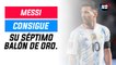 Séptimo balón de oro para Lionel Messi