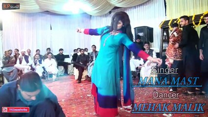 MEHAK MALIK & MANA MAST  - SPECIAL DANCE PERFORMENACE 2018