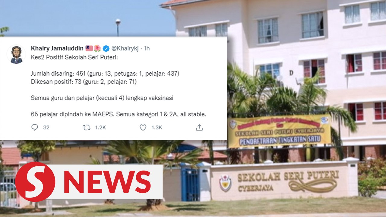 Covid-19 Watch: 73 positive cases, 242 students quarantined at Cyberjaya school, says Khairy