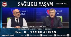 SAĞLIKLI YAŞAM - Uzm. Dr. TAMER ARIKAN (1 ARALIK 2021)