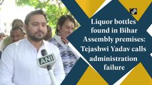 Liquor bottles on Bihar Assembly premises: Tejashwi Yadav alleges administration failure