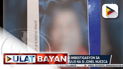 BuCor, patuloy ang imbestigasyon sa pagkamatay ng dating pulis na si Jonel Nuezca