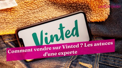 Comment vendre sur Vinted ? Les astuces d'une experte