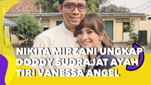 Nikita Mirzani Ungkap Doddy Sudrajat Ternyata Ayah Tiri Vanessa Angel