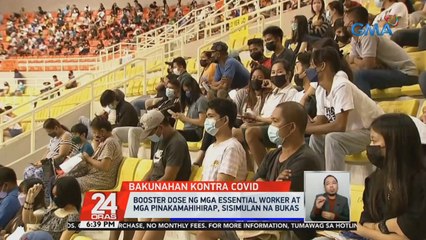 Booster dose ng mga essential worker at mga pinakamahihirap, sisimulan na bukas | 24 Oras