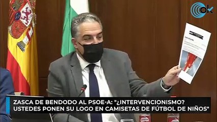 Zasca de Bendodo al PSOE-A: "¿Intervencionismo? Ustedes ponen su logo en camisetas de fútbol de niños"
