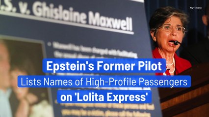 El ex piloto de Epstein enumera los nombres de los pasajeros de alto perfil en el 'Lolita