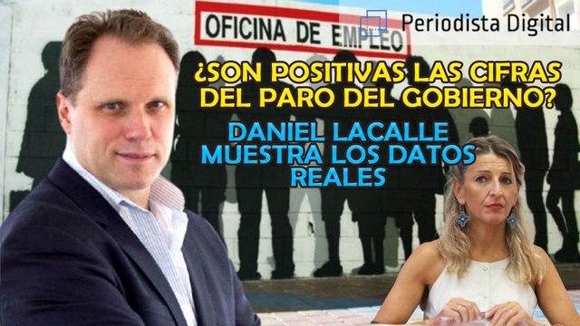 ¿Son positivas las cifras del paro del Gobierno? Daniel Lacalle da los datos reales