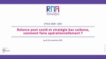[Réseau national des aménageurs] Relance post covid et stratégie bas carbone, comment faire opérationnellement ? - Journée du 25 novembre 2021 (Partie 1 sur 2)