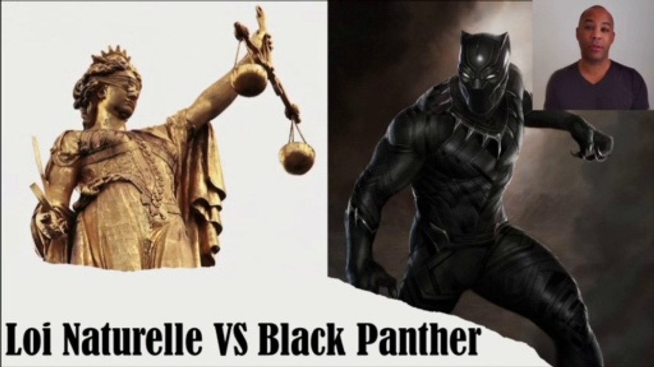 Black Panther VS La Loi Naturelle