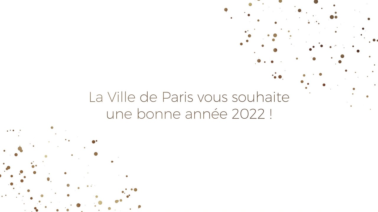 La Ville de Paris vous souhaite une bonne année 2022  !