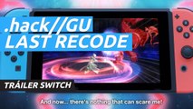 .hack GU Last Recode - Tráiler Nintendo Switch