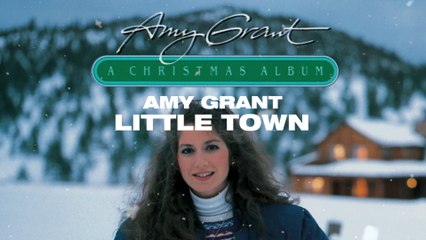 Amy Grant - Little Town