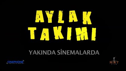 Aylak Takımı | Fragman 2
