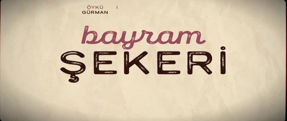 Bayram Şekeri | Fragman