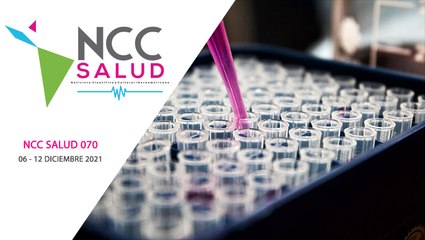 NCC Salud, emisión 070. 06 al 12 de diciembre de 2021