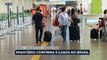 O ministério da Saúde confirmou hoje que o país já tem cinco casos da nova variante do coronavírus. Enquanto isso, mais de 300 brasileiros pediram ajuda ao governo para voltar da África.