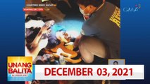 Unang Balita sa Unang Hirit: December 03, 2021  [HD]