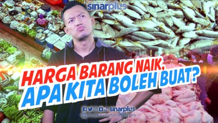 Harga naik, barang mana yang korang paling terkesan?