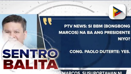 Ex-Sen. Bongbong Marcos, susuportahan ni Rep. Paolo Duterte sa 2022 nat’l elections
