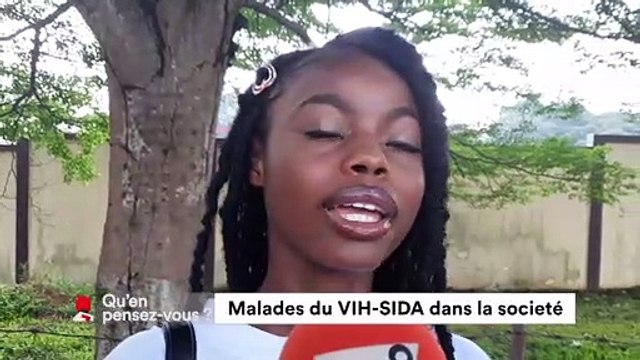 Qu'en pensez-vous | Malades du VIH-SIDA dans la société