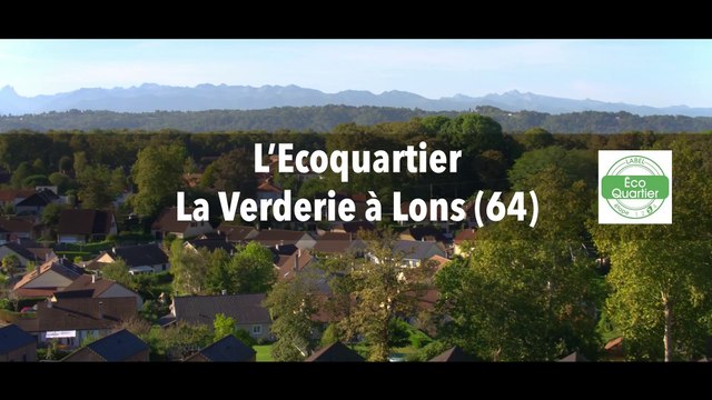 Film ÉcoQuartier - La Verderie à Lons dans les Pyrénées-Atlantiques