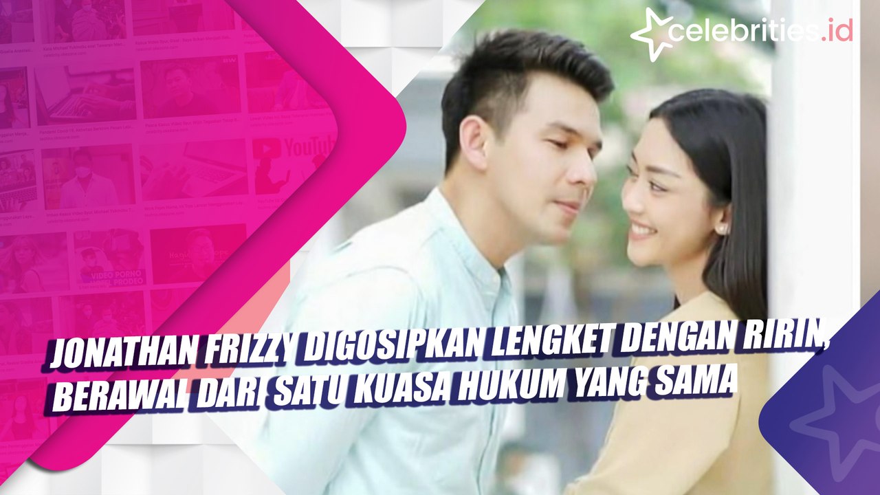 Jonathan Frizzy Kembali Digosipkan Makin Lengket dengan Ririn, Berawal dari Satu Kuasa Hukum yang Sama