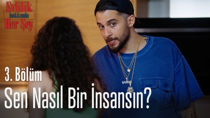 Sen nasıl bir insansın? - Evlilik Hakkında Her Şey 3. Bölüm