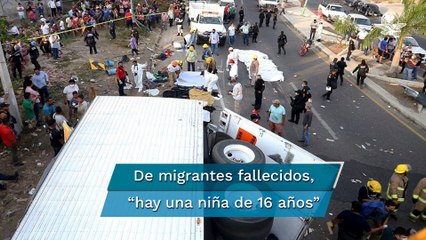 Informa AMLO que entre los migrantes muertos en Chiapas hay una menor de 16 años