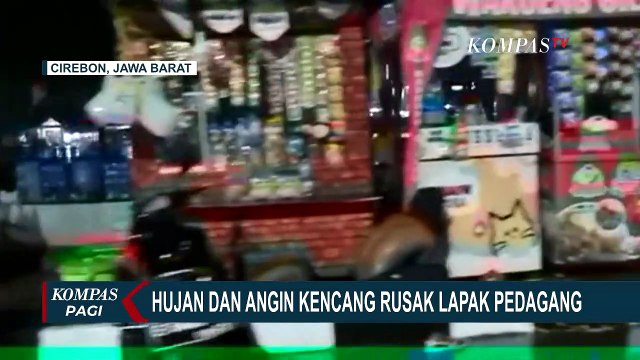 Cirebon Dilanda Hujan Deras dan Angin Kencang, Sejumlah Lapak Pedagang Rusak!