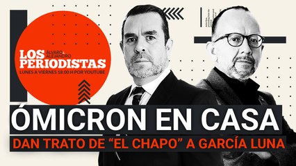 #EnVivo | #LosPeriodistas | EU alerta de García Luna | Ómicron en casa | ¿Diálogo AMLO-PAN?