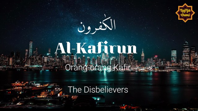 Ahmad Misbahi (Murottal for Kids) - Surah Al-Kafirun (Quran 109) - Arabic, Terjemah And Translation
