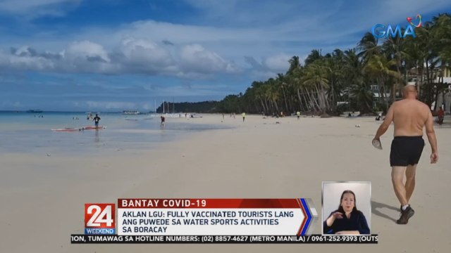 Aklan LGU: Fully vaccinated tourists lang ang puwede sa water sports activities sa Boracay | 24 Oras Weekend
