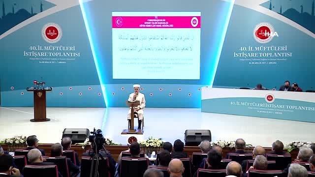 Diyanet İşleri Başkanı Erbaş: Diyanet İşleri Başkanlığı'nın gündelik tartışmaların içine çekilmesi, son derece yanlıştır, son derece üzücüdür