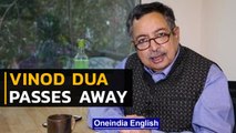 Veteran journalist Vinod Dua passes away at 67 | Cremation on Dec 5, says Mallika Dua |Oneindia News