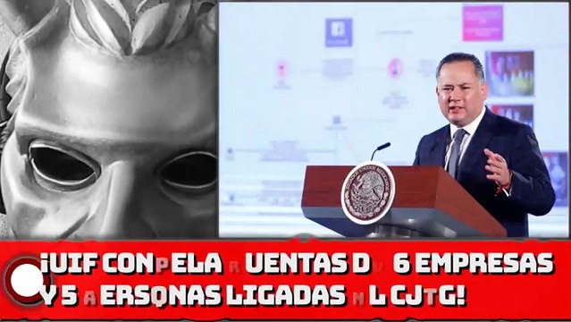 ¡UIF congela cuentas de seis empresas y 5 personas ligadas al Cártel Jalisco!