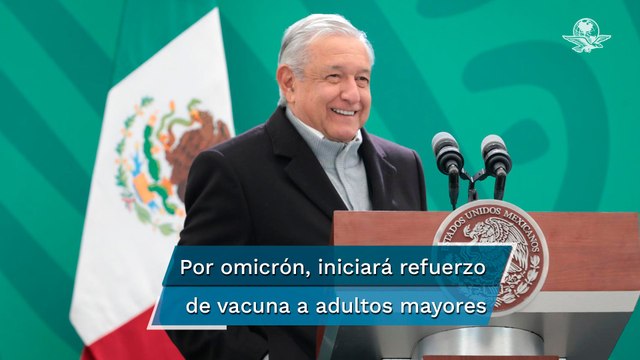 El martes comenzará la vacunación de refuerzo en adultos mayores de 65 años: AMLO