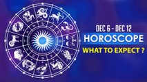 Horoscope December 6-12: Double Expenditure For Aries, Taurus, Aquarius And Others This Week!