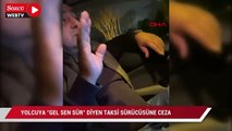 Yolcuya 'gel sen sür' diyen taksi sürücüsüne Bin 339 lira para cezası