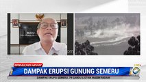 Perkembangan Terkini Erupsi Gunung Semeru, Waspada Awan Panas dan Lahar Gunung Semeru