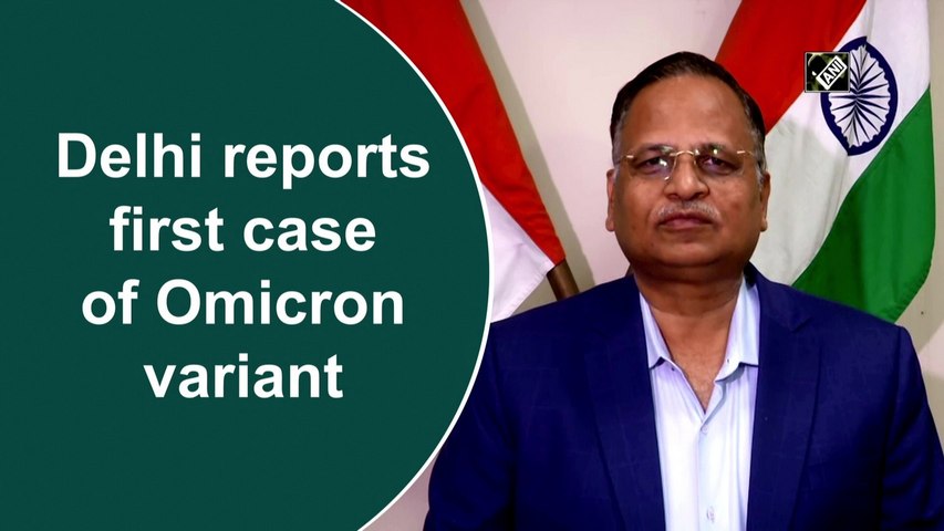 Delhi reports first case of Omicron variant
