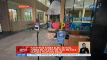 Payatas B Annex Elem. School, handa na sa limited face-to-face classes ngayong araw | UB