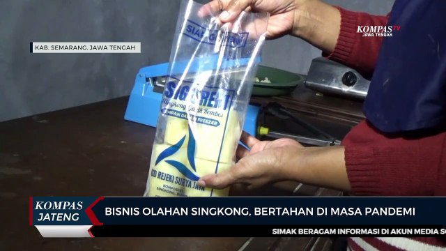 Bisnis Olahan Singkong, Bertahan di Masa Pandemi