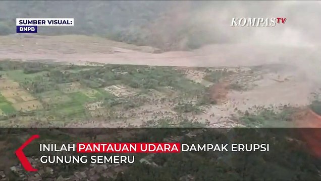 TERBARU! Pantauan Udara Dampak Erupsi Semeru: Masih Ada Kepulan Asap