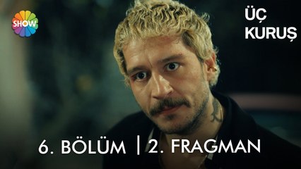 Télécharger la video: Üç Kuruş 6. Bölüm 2. Fragman | 