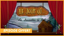 Le jour où... les chaussettes de Noël