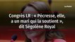 Congrès LR : « Pécresse, elle, a un mari qui la soutient », dit Ségolène Royal